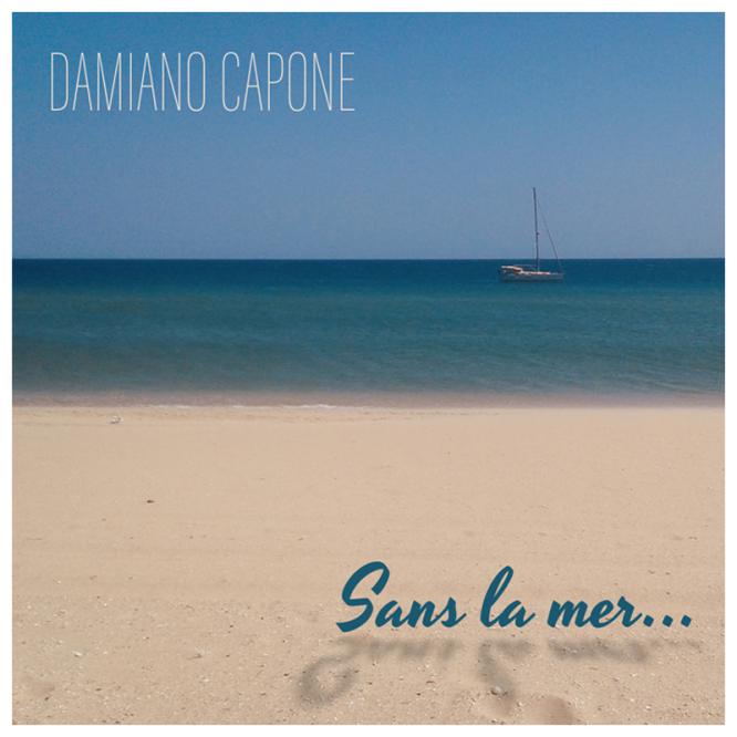 Album "Sans la mer" - Damiano Capone